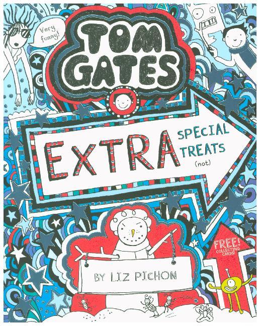 Tom Gates - Extra Special Treats (not) (Liz Pichon)