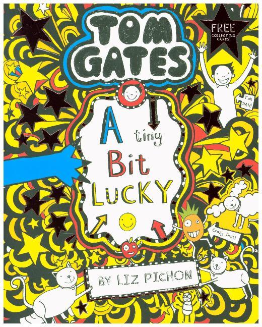 Tom Gates - A Tiny Bit Lucky (Liz Pichon)