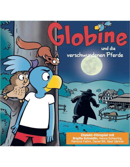 Globi Globine, und die verschwundenen Pferde (Samuel Glättli, Deutsch)