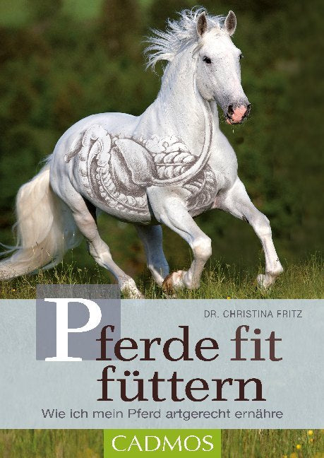 Pferde fit füttern (Christina Fritz)