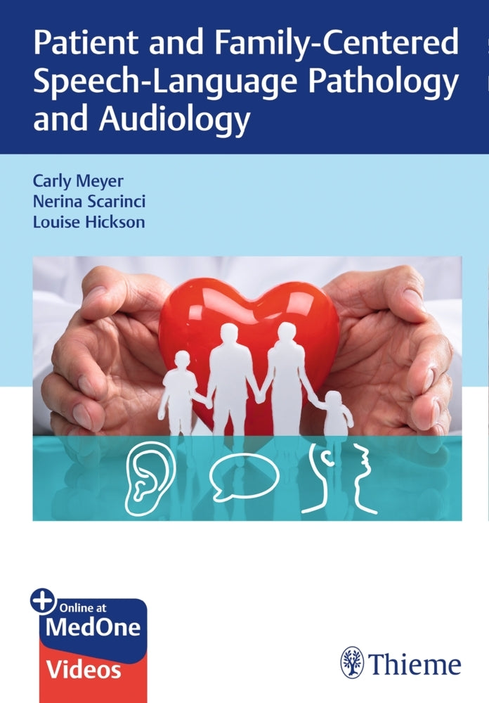Patient and Family-Centered Speech-Language Pathology and Audiology (Carly Meyer)