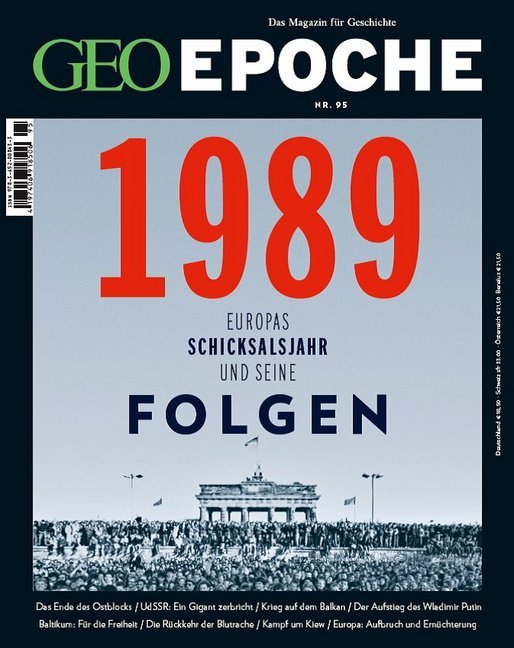 GEO Epoche / GEO Epoche 95/2019 - 1989 Europas Schicksalsjahr und seine Folgen (Michael Schaper)