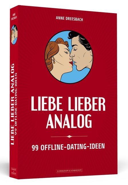 Liebe lieber analog (Anne Dreesbach)