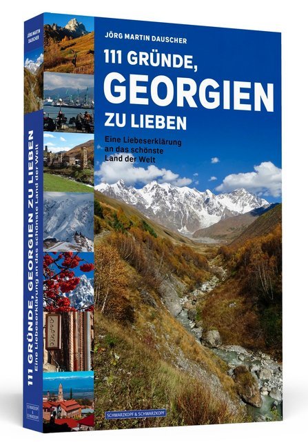 111 Gründe, Georgien zu lieben (Jörg Dauscher)