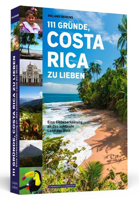 111 Gründe, Costa Rica zu lieben (Roland Berens)