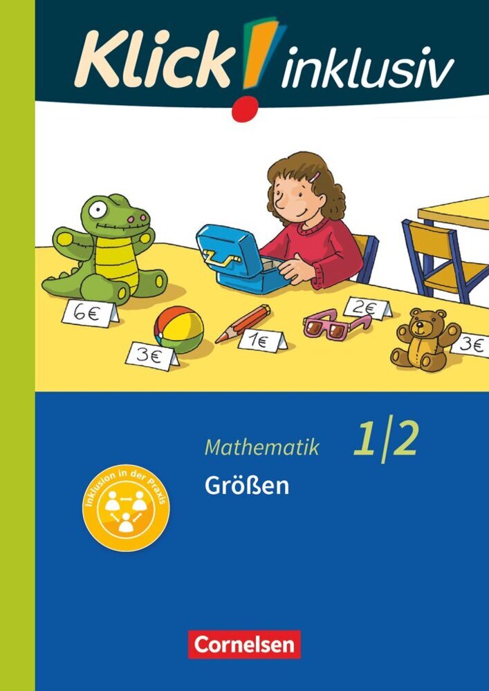 Klick! inklusiv - Mathematik, Grundschule / Förderschule - Themenhefte für Lernende mit Förderbedarf - 1./2. Schuljahr (Petra Franz)