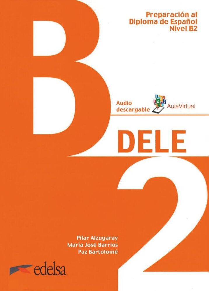 DELE - Preparación al Diploma de Español - Aktuelle Ausgabe - B2 (Paz Bartolomé)