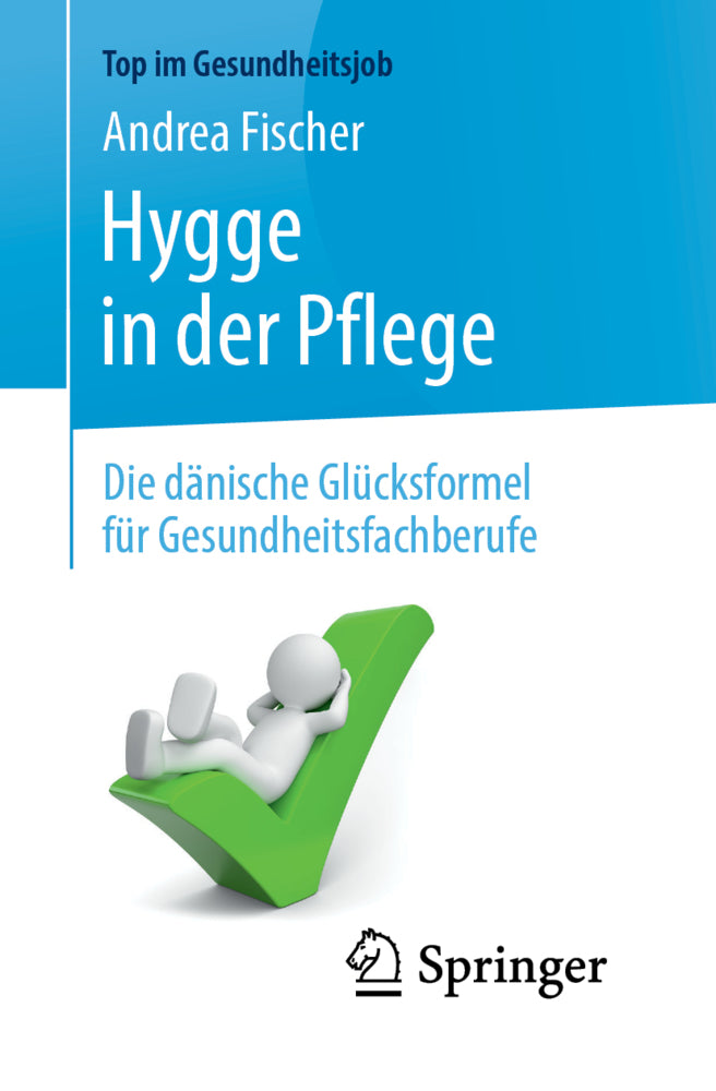 Hygge in der Pflege (Andrea Fischer)