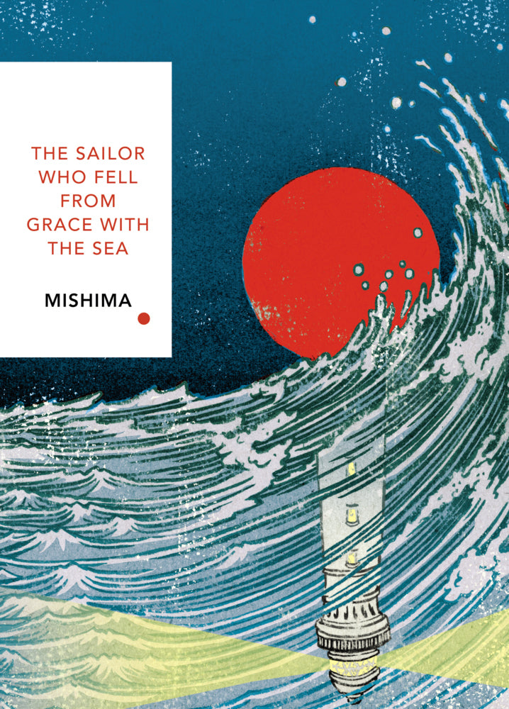The Sailor Who Fell from Grace With the Sea (Vintage Classics Japanese Series) (Yukio Mishima)