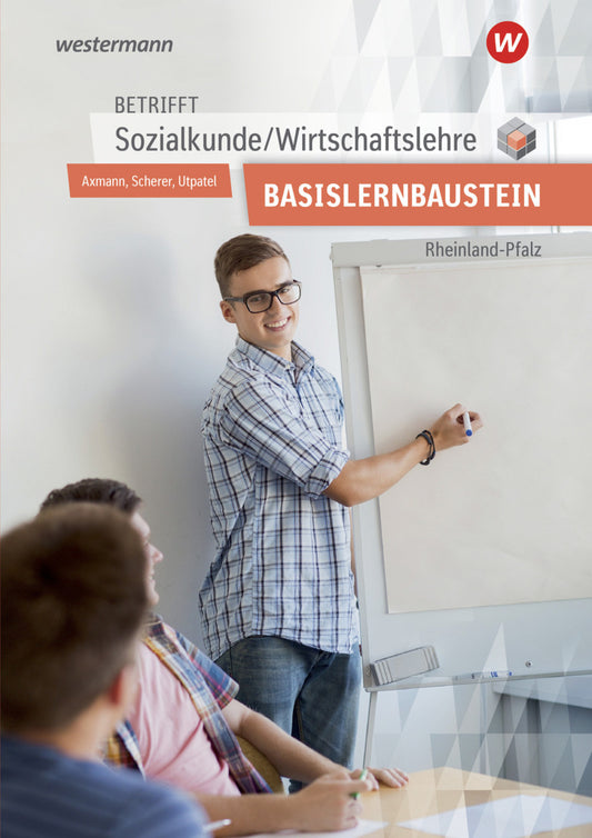 Betrifft Sozialkunde / Wirtschaftslehre - Ausgabe für Rheinland-Pfalz (Alfons Axmann)