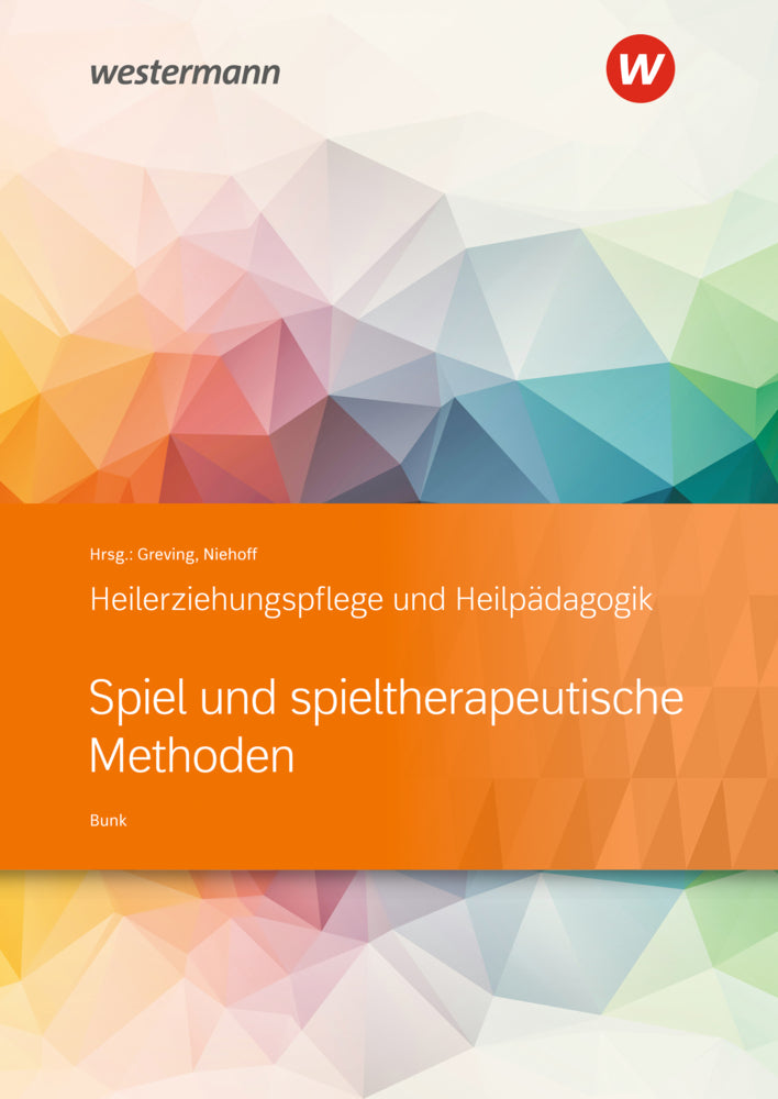 Spiel und spieltherapeutische Methoden (Ulrich Bunk)
