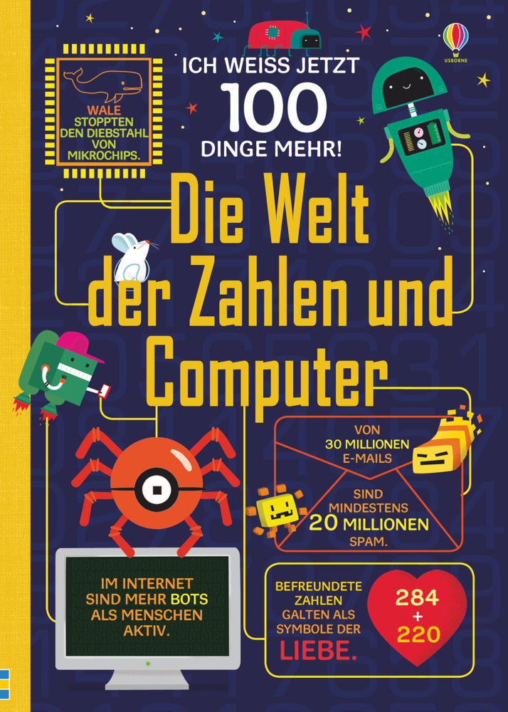 Ich weiß jetzt 100 Dinge mehr! Die Welt der Zahlen und Computer (Alex Frith)