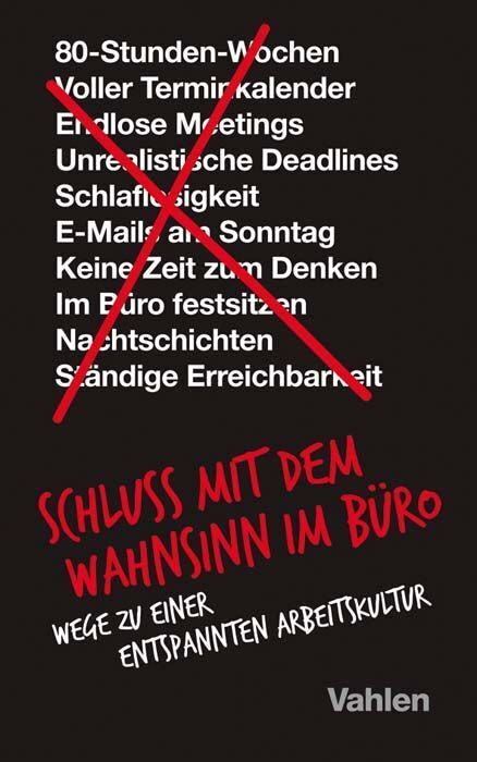 Schluss mit dem Wahnsinn im Büro (Jason Fried)