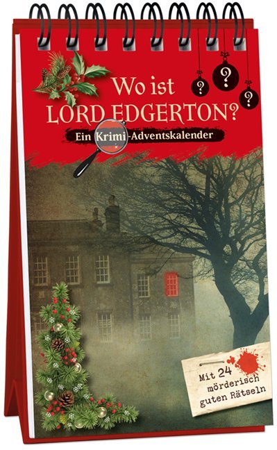 Wo ist Lord Edgerton? - Ein Krimi-Adventskalender mit 24 mörderisch guten Rätseln (Kristin Lückel)