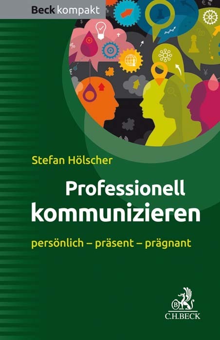 Professionell kommunizieren (Stefan Hölscher)