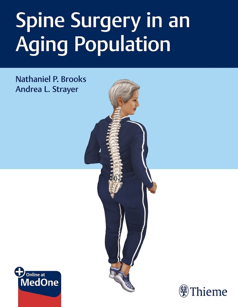 Spine Surgery in an Aging Population (Nathaniel P. Brooks)