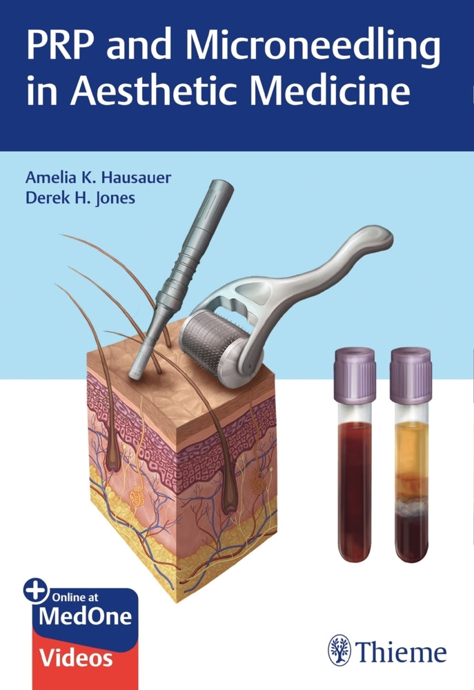 PRP and Microneedling in Aesthetic Medicine (Amelia K. Hausauer)