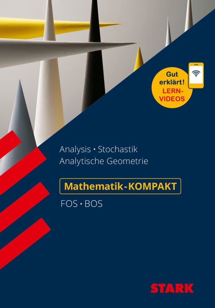 STARK Mathematik - KOMPAKT FOS/BOS - Analysis/Stochastik/Analytische Geometrie (Dieter Pratsch)
