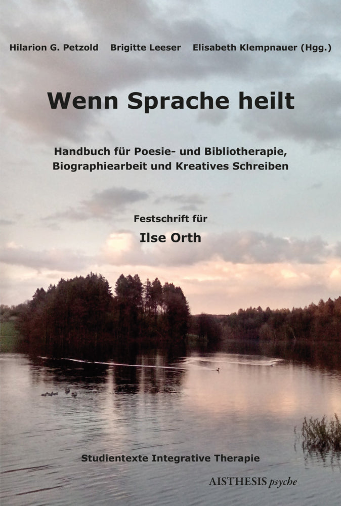 Wenn Sprache heilt (Hilarion G. Petzold)