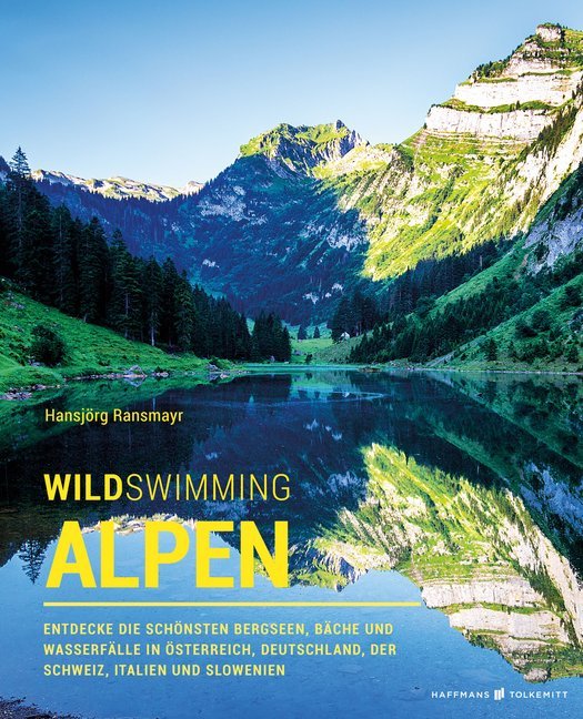 Wild Swimming Alpen (Ransmayr Hansjörg)