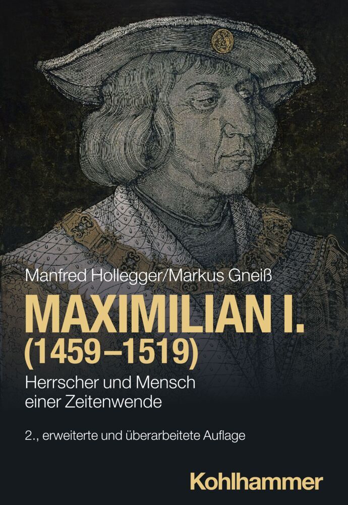 Maximilian I. (1459-1519) (Manfred Hollegger)