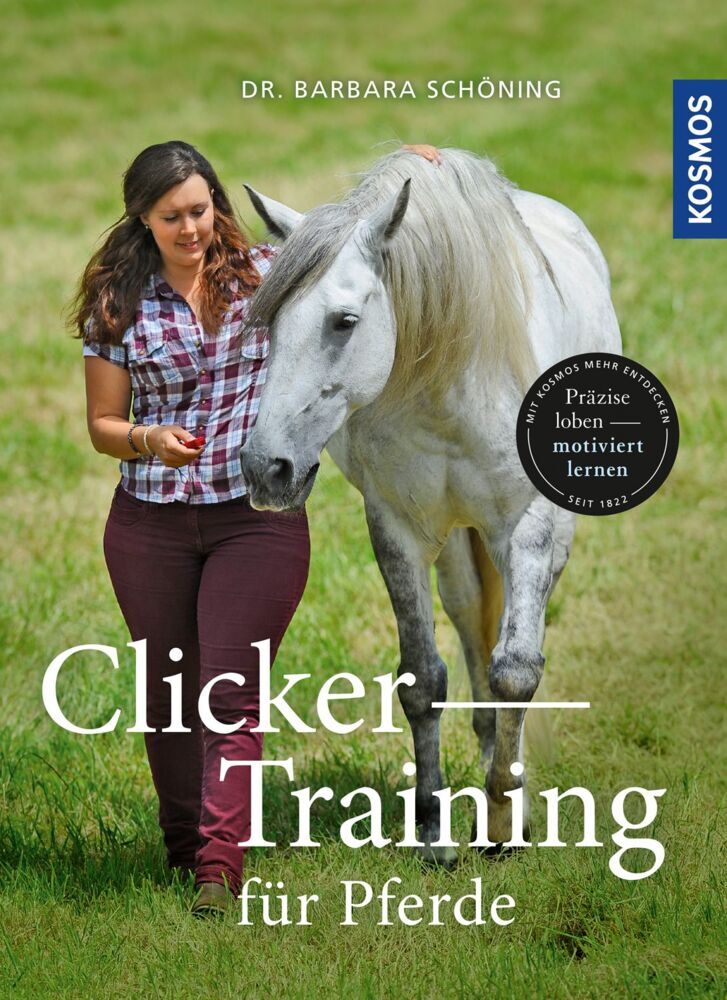 Clicker -Training für Pferde (Barbara Schöning)