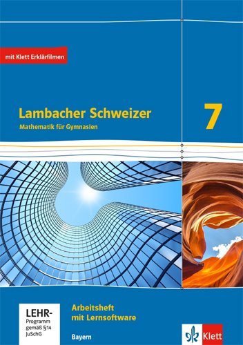 Lambacher Schweizer Mathematik 7. Ausgabe Bayern