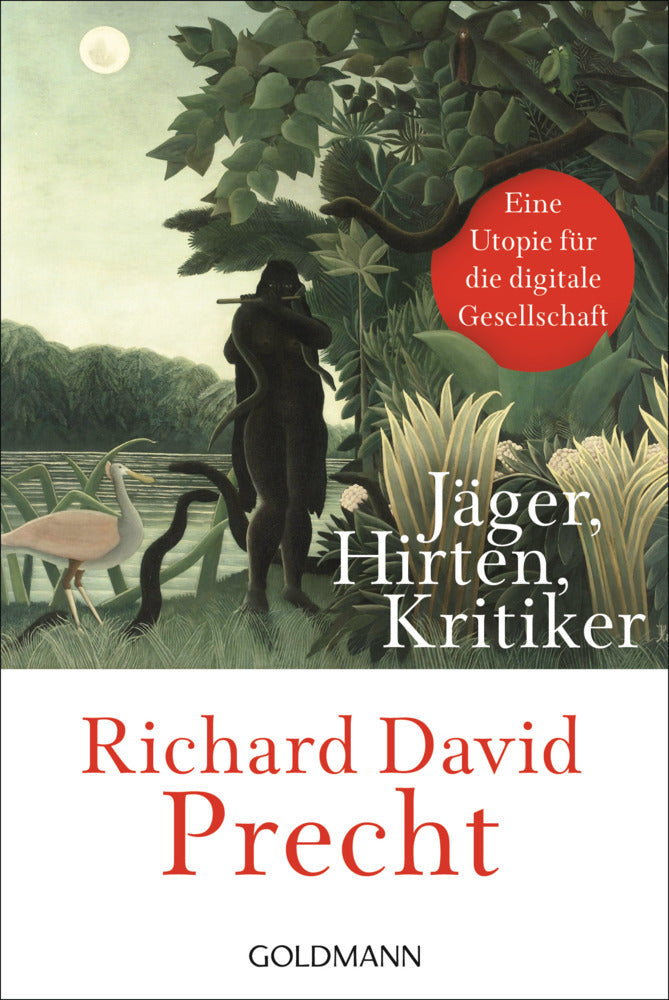 Jäger, Hirten, Kritiker (Richard David Precht)