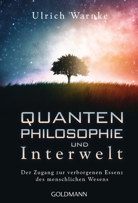 Quantenphilosophie und Interwelt (Ulrich Warnke)