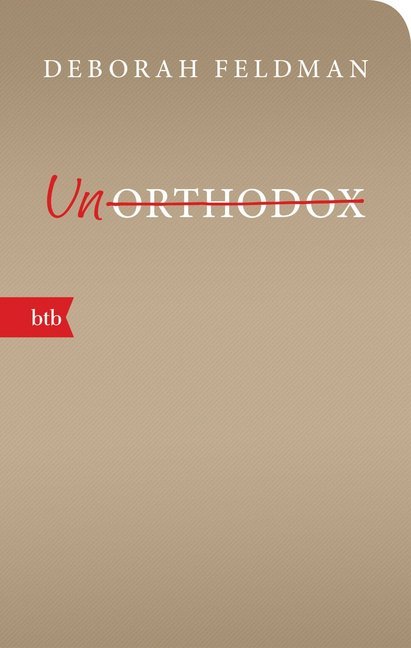 Unorthodox (Deborah Feldman)