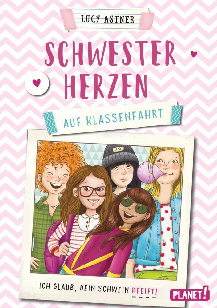 Schwesterherzen 2: Auf Klassenfahrt (Lucy Astner)