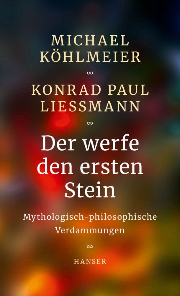 Der werfe den ersten Stein (Michael Köhlmeier)