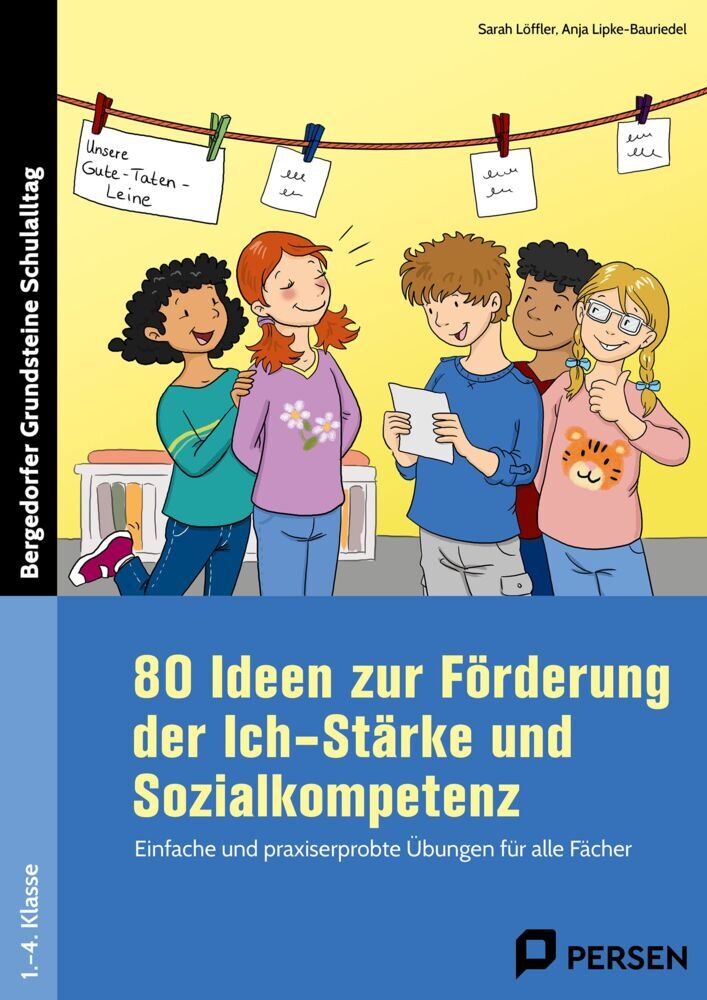 80 Ideen zur Förderung der Ich-Stärke & Sozialkompetenz (Sarah Löffler)