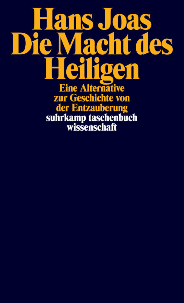 Die Macht des Heiligen (Hans Joas)