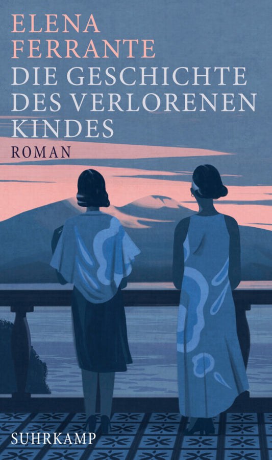 Die Geschichte des verlorenen Kindes (Elena Ferrante)