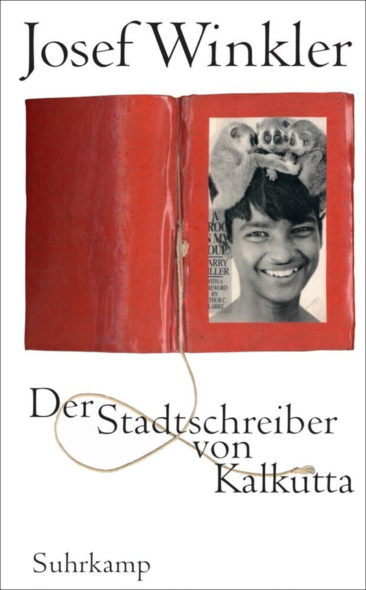 Der Stadtschreiber von Kalkutta (Josef Winkler)