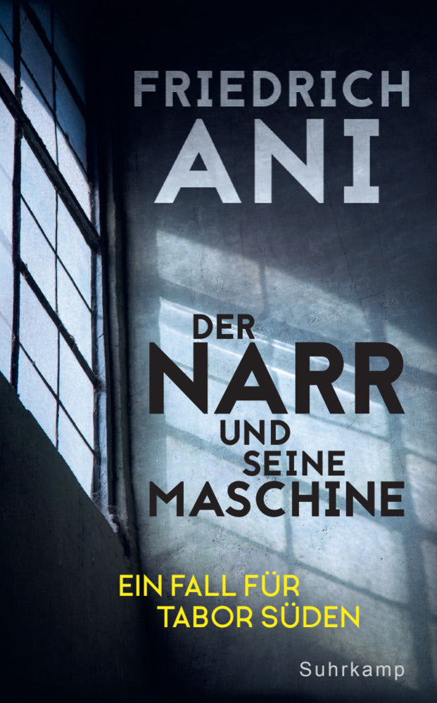 Der Narr und seine Maschine (Friedrich Ani)