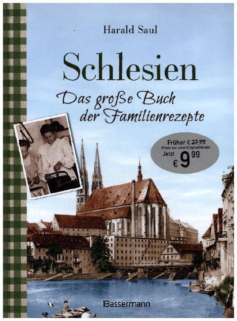 Schlesien - Das große Buch der Familienrezepte (Harald Saul)