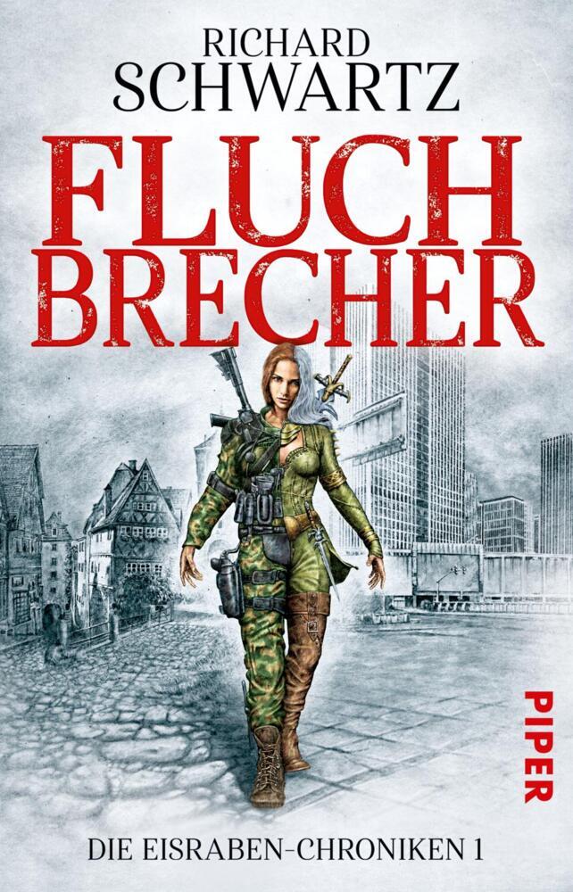 Die Eisraben-Chroniken - Fluchbrecher (Richard Schwartz)