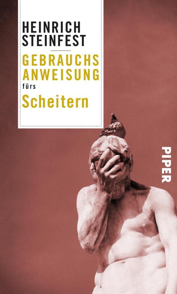 Gebrauchsanweisung fürs Scheitern (Heinrich Steinfest)