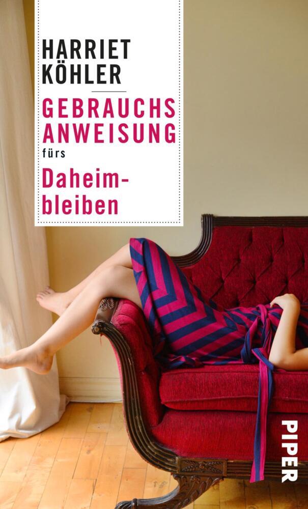Gebrauchsanweisung fürs Daheimbleiben (Harriet Köhler)