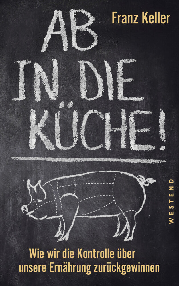 Ab in die Küche! (Franz Keller)