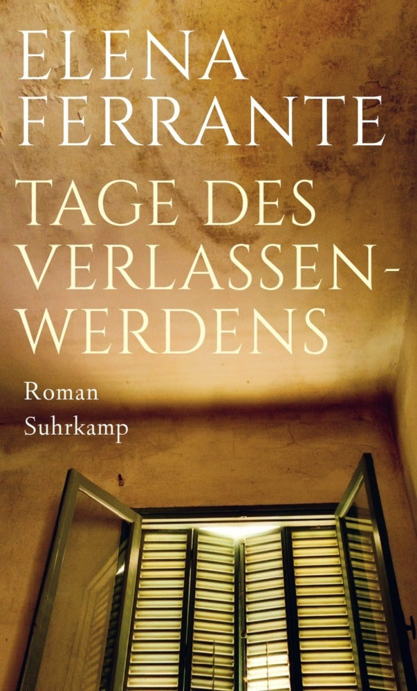 Tage des Verlassenwerdens (Elena Ferrante)