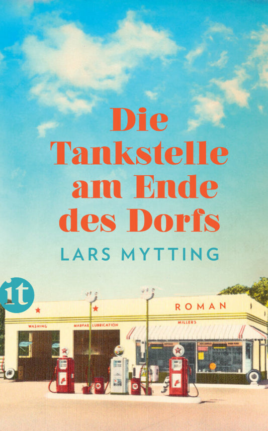 Die Tankstelle am Ende des Dorfs (Lars Mytting)