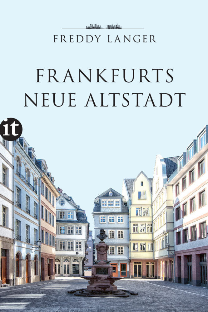 Frankfurts Neue Altstadt (Freddy Langer)