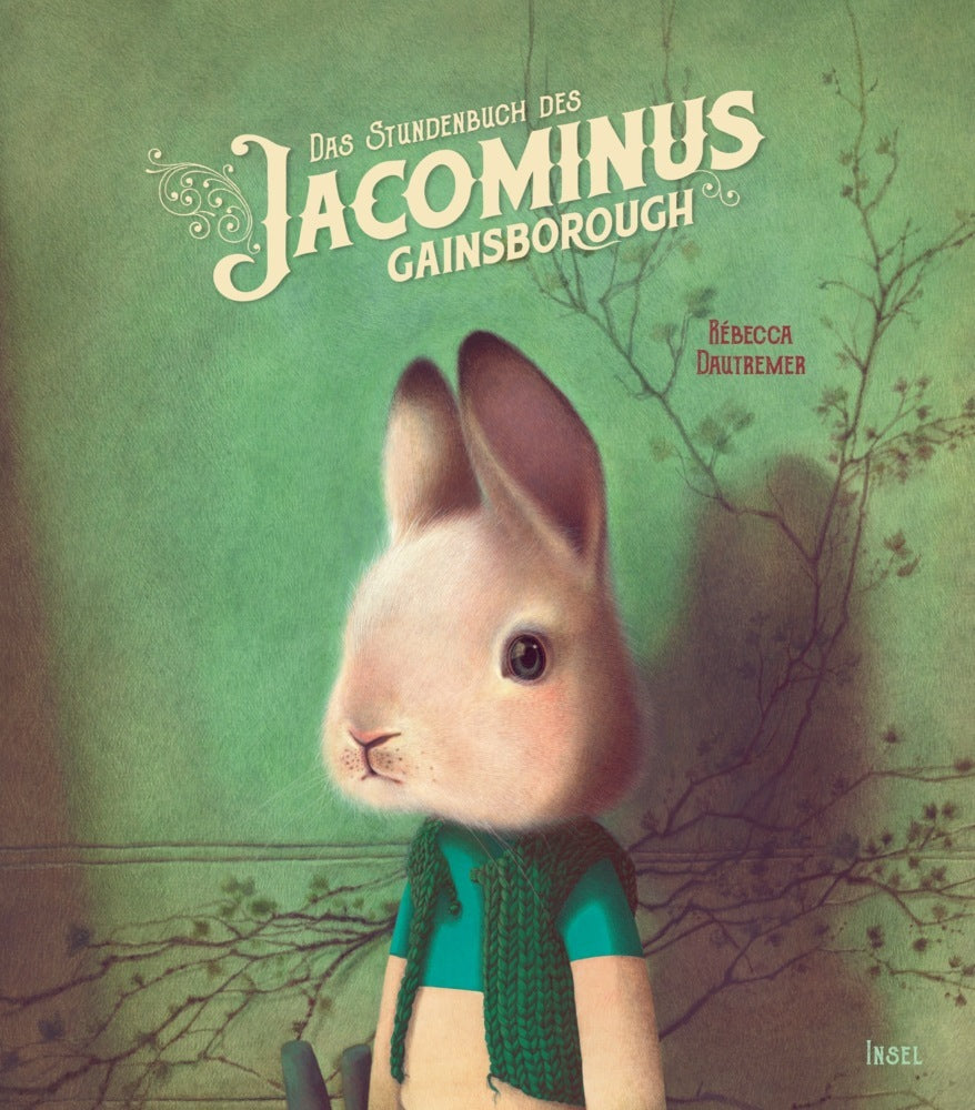 Das Stundenbuch des Jacominus Gainsborough (Rébecca Dautremer)