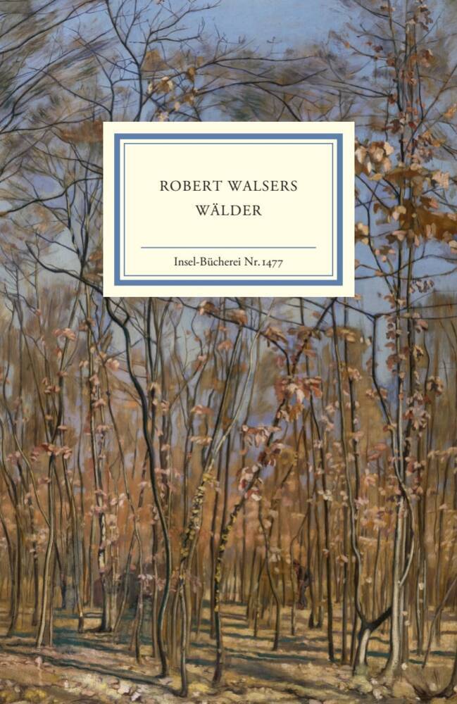 Robert Walsers Wälder (Sabine Eickenrodt)