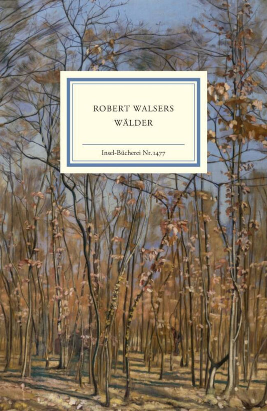 Robert Walsers Wälder (Sabine Eickenrodt)