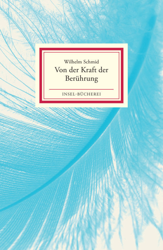 Von der Kraft der Berührung (Wilhelm Schmid)