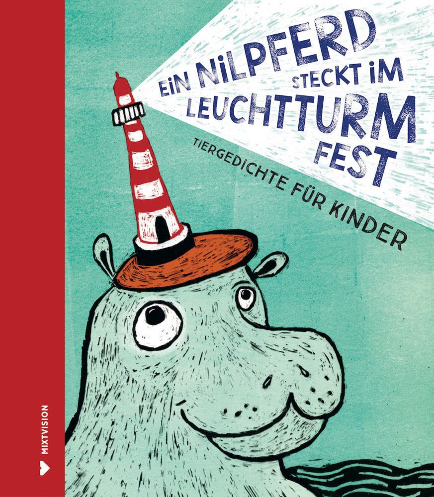 Ein Nilpferd steckt im Leuchtturm fest (Tanja Dückers)